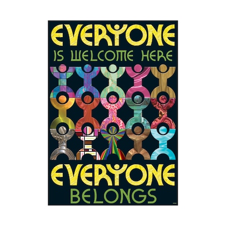 Everyone Is Welcome Here... ARGUS® Poster, 13.375 X 19
